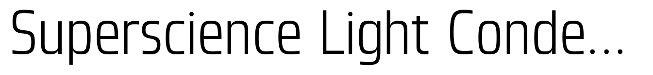 Superscience Light Condensed